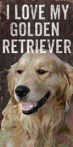 Pet Sign Wood I Love My Golden Retriever 5"x10" - Special Order - Team Fan Cave