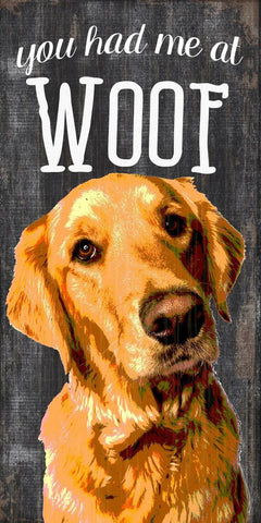 Pet Sign Wood You Had Me At Woof Golden Retriever 5"x10" - Team Fan Cave