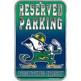 Notre Dame Fighting Irish 11x17" Reserved Parking Sign - Team Fan Cave