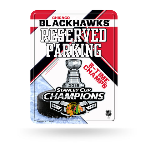 Chicago Blackhawks Sign Metal Parking 2015 Champs - Team Fan Cave